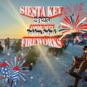 The 34th annual Siesta Key Community Fireworks will be held Friday, July 4, 2025 at Siesta Beach. 