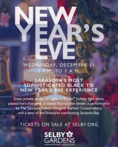 Event poster for Selby Gardens’ New Year’s Eve black-tie celebration in Sarasota, highlighting a four-course dinner, holiday lights access, live performance, and fireworks views over Sarasota Bay.